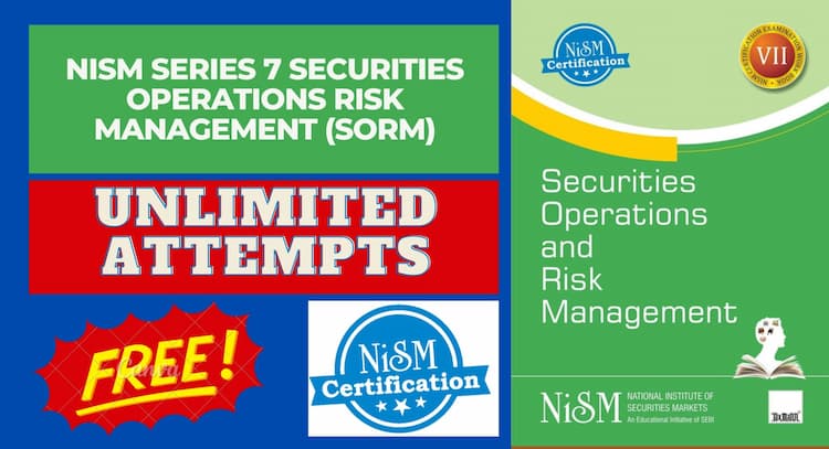 course | NISM Series 7 Securities Operations Risk Management (SORM) Free Mock Test